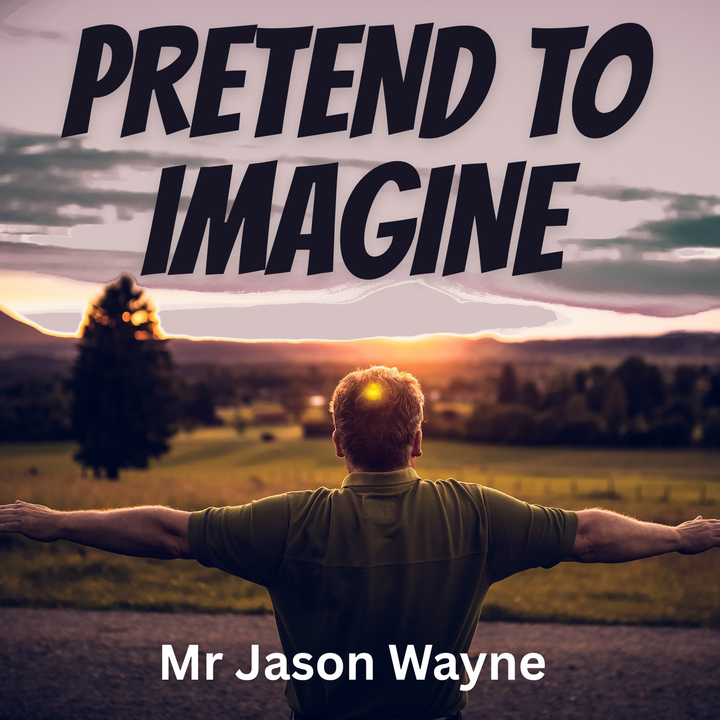Pretend To Imagine